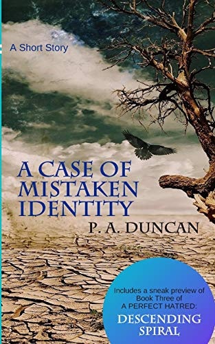 A Case of Mistaken Identity A Short Story