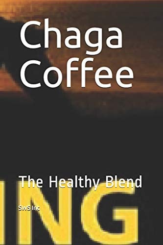 Chaga Coffee The Healthy Blend