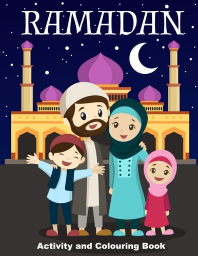 Ramadan Activity and Colouring Book For Children Aged 4-8