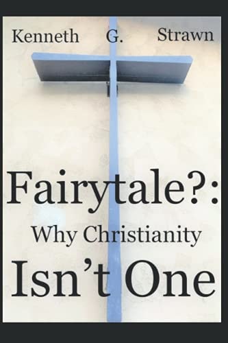 Fairytale? Why Christianity Isn't One
