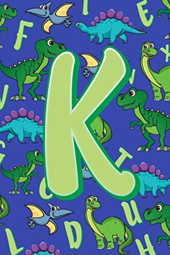 K Dinosaur Alphabet Practice Writing Book for Kids