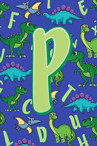 P Dinosaur Alphabet Practice Writing Book for Kids
