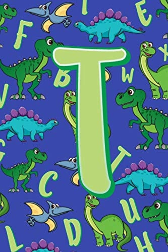 T Dinosaur Alphabet Practice Writing Book for Kids