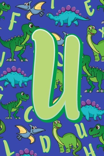 U Dinosaur Alphabet Practice Writing Book for Kids