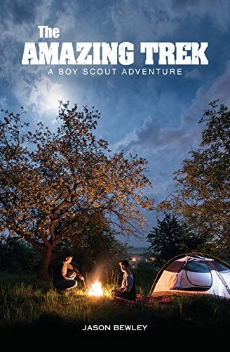 The Amazing Trek A Boy Scout Adventure