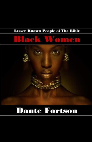 Lesser Known People of The Bible Black Women