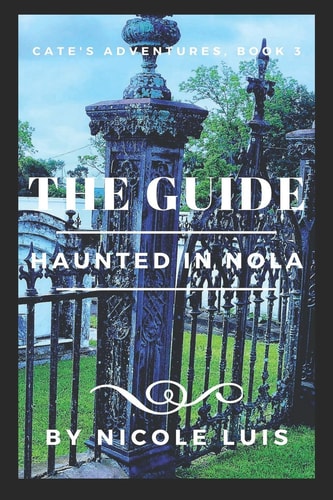 The Guide Haunted in NOLA