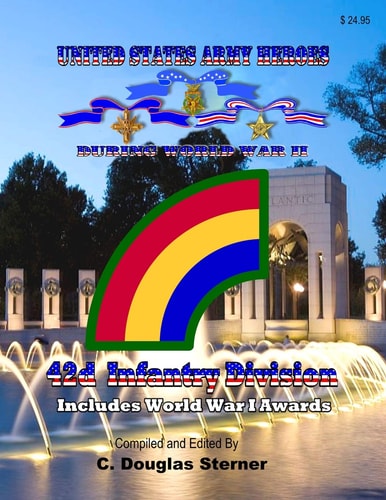 United States Army Heroes During World War II 42d Infantry Division