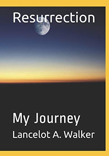 Resurrection My Journey