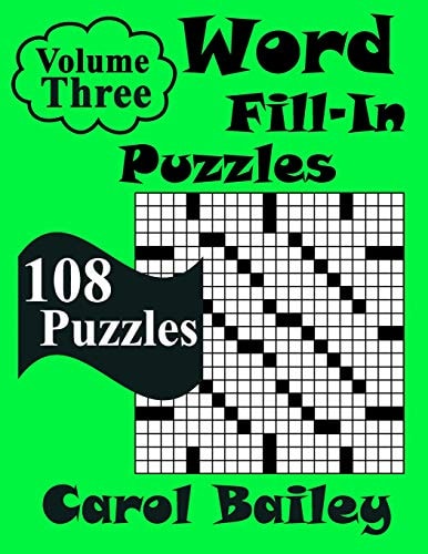Word Fill-In Puzzles, Volume 3 108 Puzzles