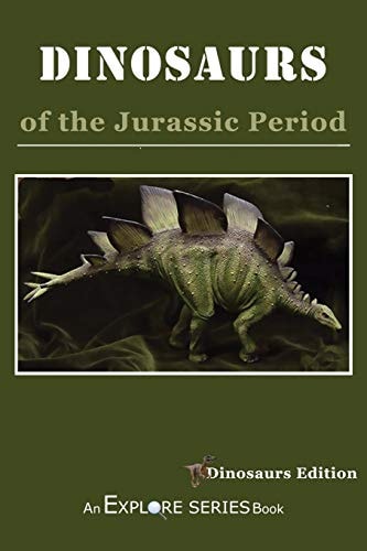 Dinosaurs of the Jurassic Period Dinosaur Edition