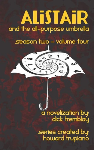 Alistair and the All-Purpose Umbrella Season Two - Volume Four