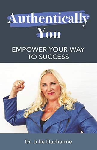 Authentically You Empower Your Way to Success