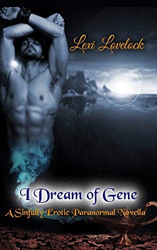 I Dream of Gene A Sinfully Erotic Paranormal Novella