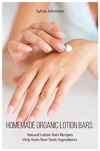 Homemade Organic Lotion Bars Natural Lotion Bars Recipes Only from Non-Toxic Ingredients