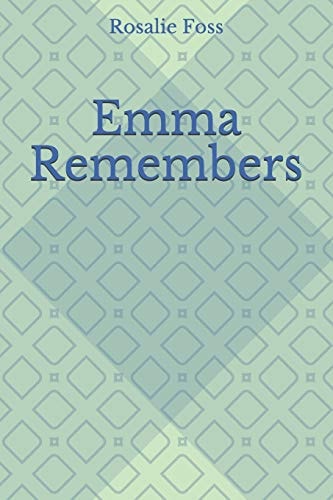 Emma Remembers