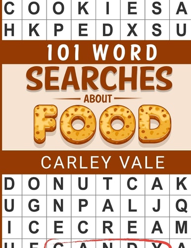 101 Word Searches About Food Hours of Fun with These Themed Puzzles!