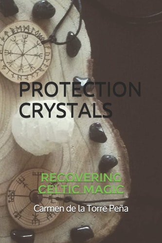 Protection Crystals Recovering Celtic Magic