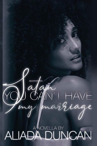 Satan, You Can't Have My Marriage