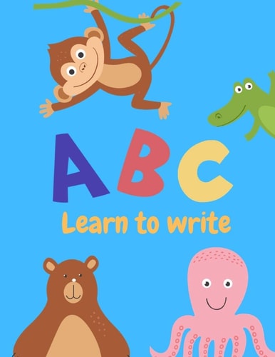 Learn to Write Letter Tracing Practice, Workbook for Writing, Lear to Write the Alphabet