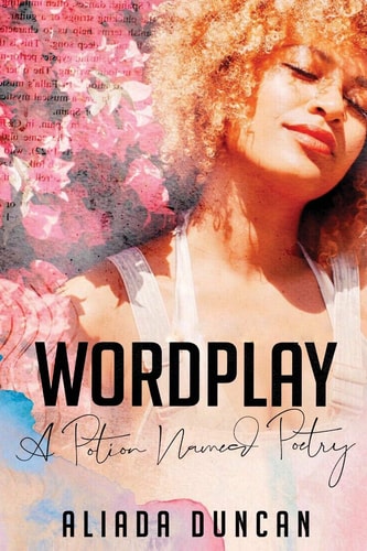 Wordplay A Potion Named Poetry
