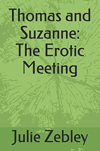 Thomas and Suzanne The Erotic Meeting