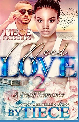 I Need Love 2 A Hood Romance