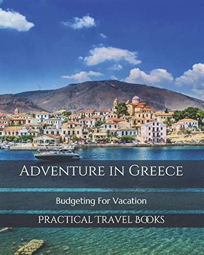 Adventure in Greece Budgeting For Vacation