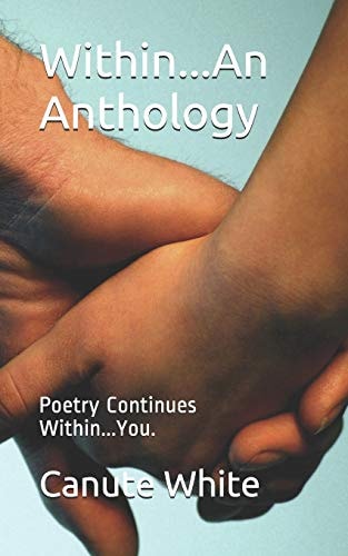 Within...An Anthology Poetry Continues Within...You