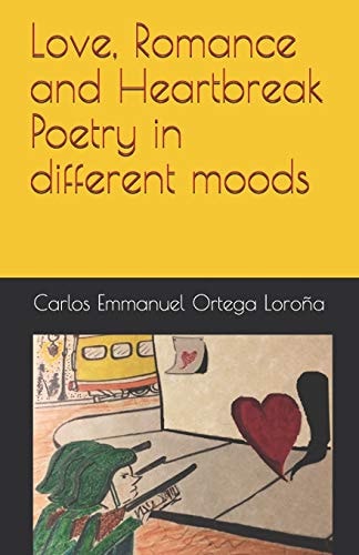 Love, Romance and Heartbreak Poetry in Different Moods