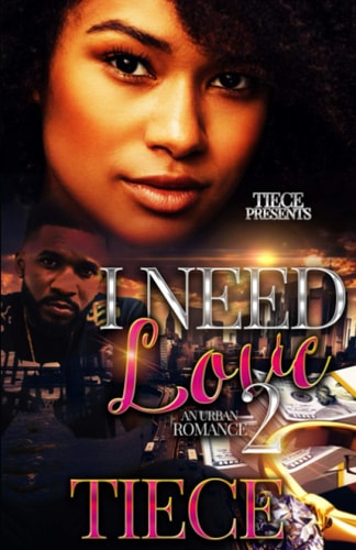 I Need Love A Hood Romance