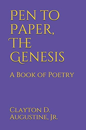Pen to Paper, The Genesis A Book of Poetry
