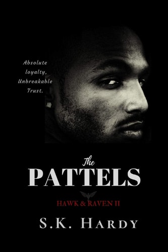 The Pattels HAWK & RAVEN II: Absolute Loyalty, Unbreakable Trust