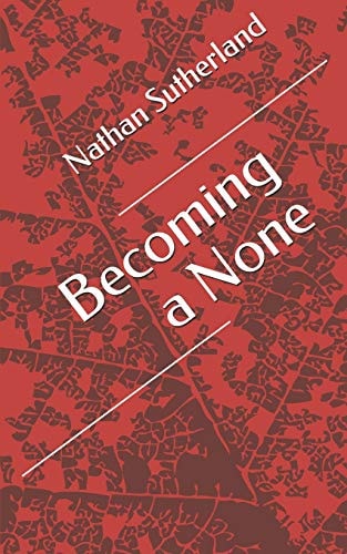 Becoming a None Branching Out from What You've Always Known