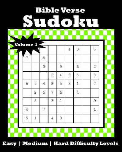 Bible Verse Sudoku 120 Puzzles With Easy, Medium and Hard Difficulty Levels Bible Verse Included on Each Page Volume 1