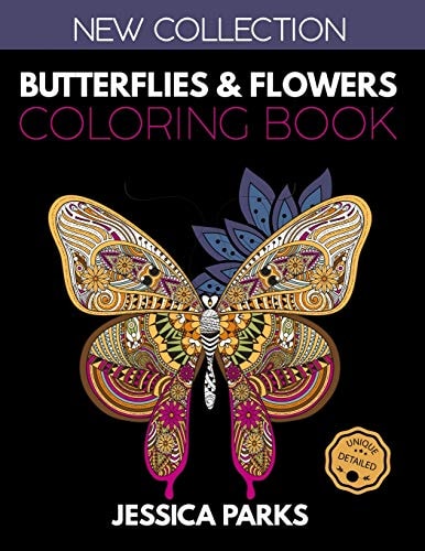 Butterflies and Flowers Coloring Book Stress Relieving Butterfly And Flower Designs For Anger Release, Relaxation And Meditation, For Girls, Kids Teens And Adults