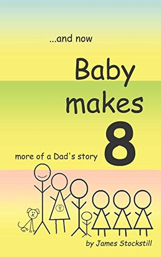 Baby Makes 8 More of a Dad's Story