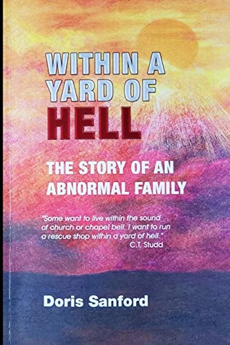 Within a Yard of Hell The Story of an Abnormal Family