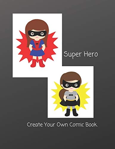 Super Hero Create Your Own Comic Book