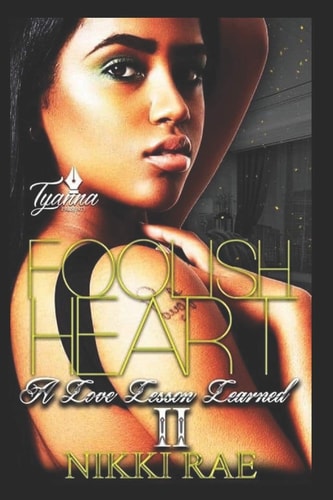 Foolish Heart 2 A Love Lesson Learned