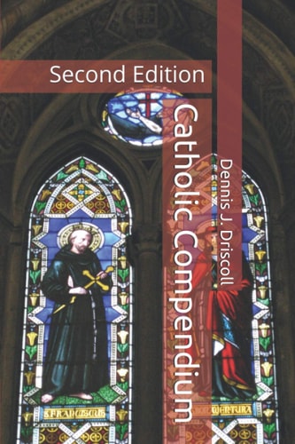 Catholic Compendium Second Edition