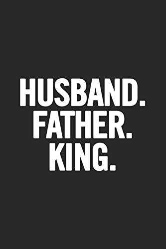 Husband. Father. King Awesome and Original Gag Gift for Men, Dad. Perfect for Father's Day, Birthday, Retirement...
