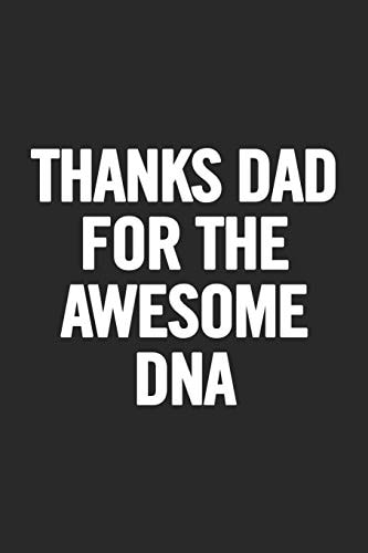 Thanks Dad For the Awesome DNA Awesome and Original Gag Gift for Men, Dad. Perfect for Father's Day, Birthday, Retirement...