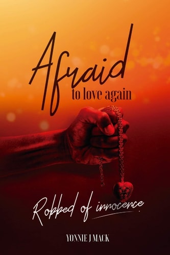 Afraid to Love Again Robbed of Innocence