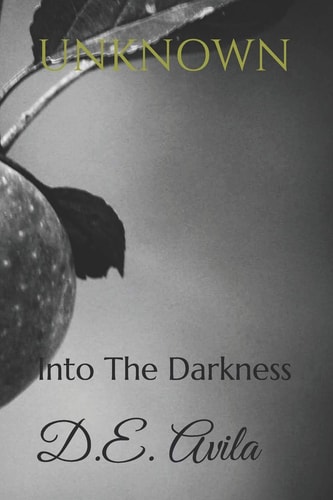 Unknown Into the Darkness