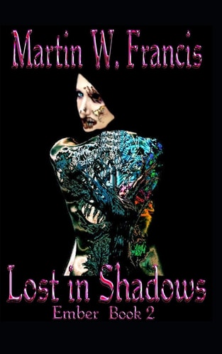 Lost in Shadows Ember: Book 2