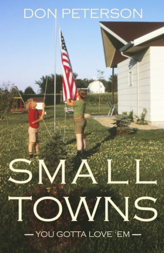 Small Towns You Gotta Love 'em