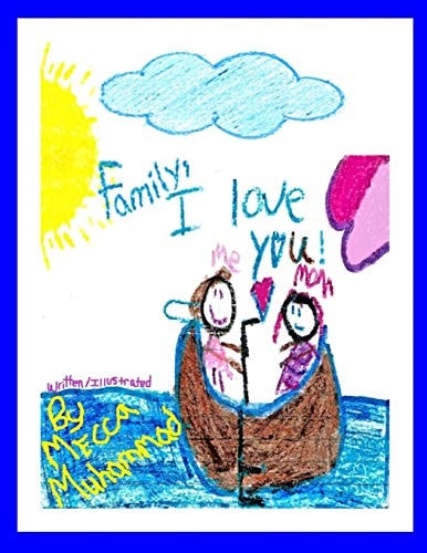 Family, I Love You!