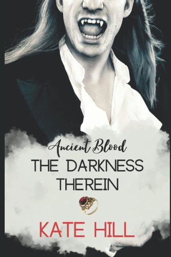 The Darkness Therein (Ancient Blood)