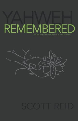 Yahweh Remembered